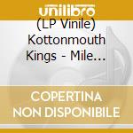 (LP Vinile) Kottonmouth Kings - Mile High vinile