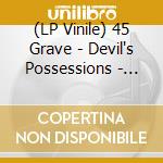 (LP Vinile) 45 Grave - Devil's Possessions - Demos & Live 1980-1983 vinile
