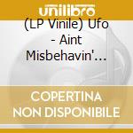(LP Vinile) Ufo - Aint Misbehavin' (Red Vinyl) lp vinile