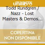 Todd Rundgren / Nazz - Lost Masters & Demos (3 Cd) cd