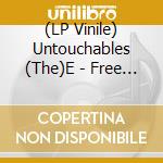 (LP Vinile) Untouchables (The)E - Free Yourself - Ska Hits (Black/White Splatter) vinile