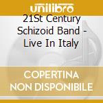 21St Century Schizoid Band - Live In Italy cd