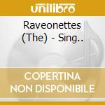 Raveonettes (The) - Sing.. cd
