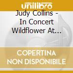Judy Collins - In Concert Wildflower At The Town Hall Nyc cd