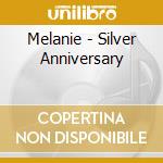 Melanie - Silver Anniversary cd