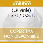 (LP Vinile) Frost / O.S.T. vinile