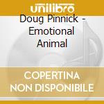 Doug Pinnick - Emotional Animal cd