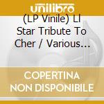 (LP Vinile) Ll Star Tribute To Cher / Various (Gold) vinile