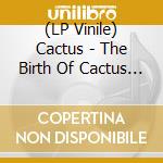 (LP Vinile) Cactus - The Birth Of Cactus -1970 (Purple Vinyl) vinile