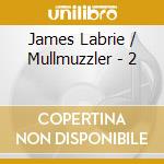 James Labrie / Mullmuzzler - 2 cd