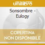 Sonsombre - Eulogy cd