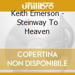 Keith Emerson - Steinway To Heaven cd