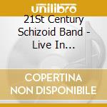 21St Century Schizoid Band - Live In Barcelona cd