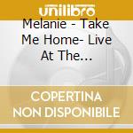 Melanie - Take Me Home- Live At The Troubadour 1969 cd