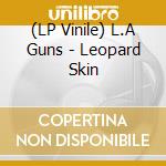 (LP Vinile) L.A Guns - Leopard Skin vinile