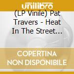 (LP Vinile) Pat Travers - Heat In The Street Tour. 1978 (Yellow Vinyl) vinile