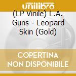 (LP Vinile) L.A. Guns - Leopard Skin (Gold) vinile