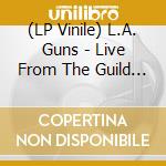 (LP Vinile) L.A. Guns - Live From The Guild Theatre (Smoke Vinyl) vinile