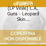 (LP Vinile) L.A. Guns - Leopard Skin (Haze-Splatter Vinyl) vinile