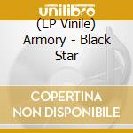 (LP Vinile) Armory - Black Star vinile