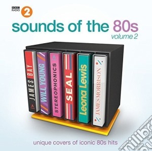 Sounds Of The 80s (2 Cd) cd musicale di Artisti Vari