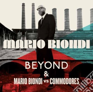 Mario Biondi - Beyond & Mario Biondi Vs Commodores cd musicale di Biondi, Mario