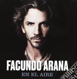 Facundo Arana - En El Aire cd musicale di Facundo Arana