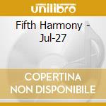 Fifth Harmony - Jul-27 cd