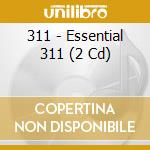 311 - Essential 311 (2 Cd) cd