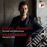 Sabadus Valer / Concerto Koln - Caro Gemello: Farinelli And Metastasio cd
