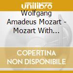 Wolfgang Amadeus Mozart - Mozart With Friends cd