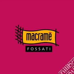 (LP Vinile) Ivano Fossati - Macrame (2 Lp) lp vinile di Ivano Fossati