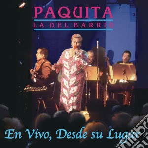 Paquita La Del Barrio - En Vivo Desde Su Lugar cd musicale di Paquita La Del Barrio