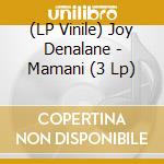 (LP Vinile) Joy Denalane - Mamani (3 Lp) vinile