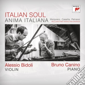 Italian Soul: Anima Italiana - Malipiero, Casella, Petrassi cd musicale di Alessio Bidoli