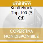 Knuffelrock Top 100 (5 Cd) cd