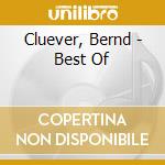 Cluever, Bernd - Best Of cd