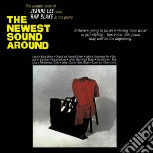 Jeanne Lee / Ran Blake - The Newest Sound Around cd musicale di Jeanne Lee / Ran Blake