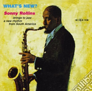 Sonny Rollins - What's New? cd musicale di Sonny Rollins