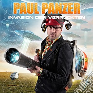 Paul Panzer - Invasion Der Verrueckten cd musicale di Paul Panzer