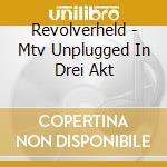 Revolverheld - Mtv Unplugged In Drei Akt cd