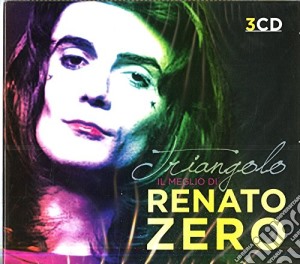 Renato Zero - Triangolo - Il Meglio Di (3 Cd) cd musicale di Renato Zero