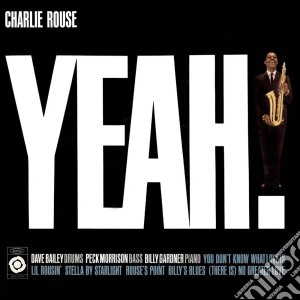 Charlie Rouse - Yeah! cd musicale di Charlie Rouse