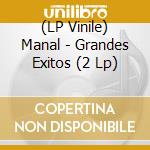 (LP Vinile) Manal - Grandes Exitos (2 Lp) lp vinile di Manal