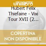 Hubert Felix Thiefaine - Vixi Tour XVII (2 Cd+Blu-Ray) cd
