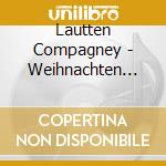 Lautten Compagney - Weihnachten Aus Dem Berlin cd