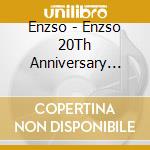 Enzso - Enzso 20Th Anniversary Edition cd