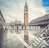 Antonio Vivaldi - Vivaldi In A Mirror cd