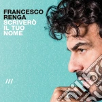 (LP Vinile) Francesco Renga - Scrivero' Il Tuo Nome (12') vinile