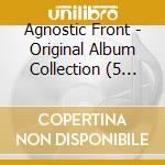 Agnostic Front - Original Album Collection (5 Cd) cd